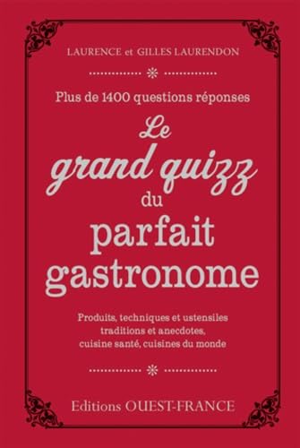 Le grand quizz du parfait gastronome book