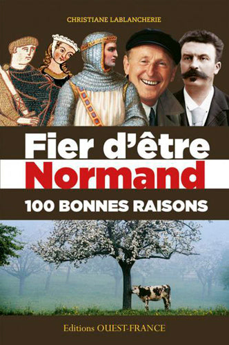 Fier d'être Normand : 100 bonnes raisons book