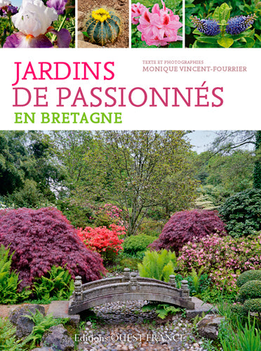 Jardins de passionnés en Bretagne : des lieux pour se balader, s'émerveiller, apprendre, discuter, comprendre Leisure, Home & Garden