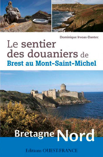 Le sentier des douaniers de Brest au Mont-Saint-Michel : Bretagne Nord Leisure, Home & Garden