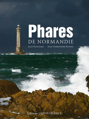 Phares de Normandie : du Tréport au Mont-Saint-Michel book