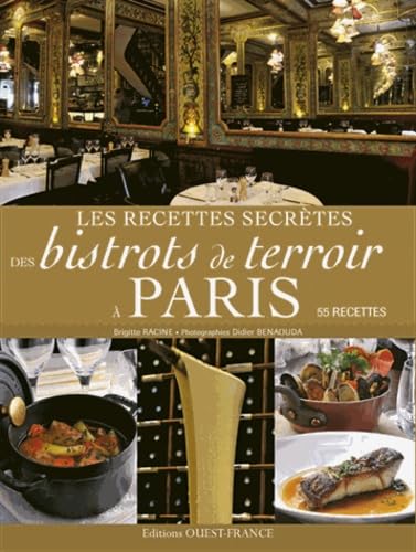 Les recettes secrètes des bistrots de terroir à Paris book