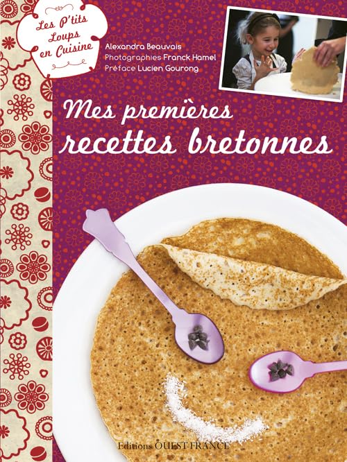 Les p'tits loups en cuisine : Recettes bretonnes book