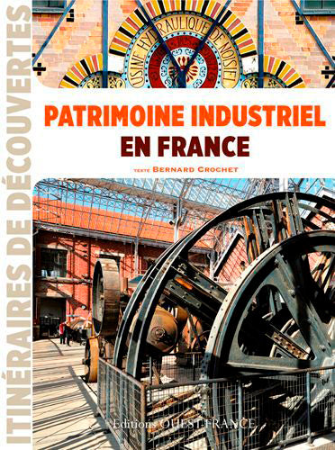 Patrimoine industriel en France Leisure, Home & Garden