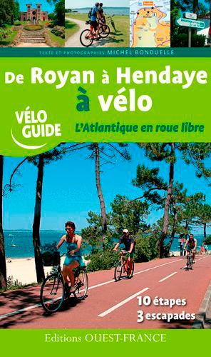 De Royan à Hendaye à vélo : l'Atlantique en roue libre Leisure, Home & Garden