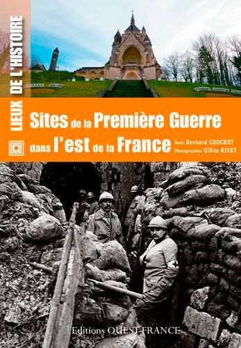 Sites de la Première Guerre dans l'est de la France book