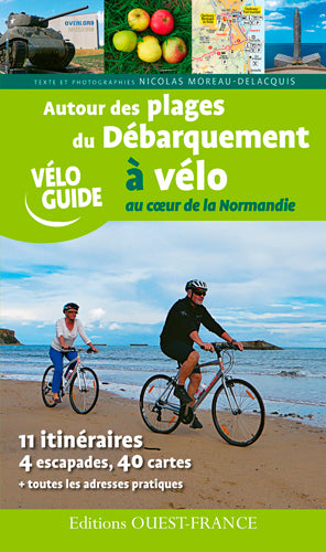 Autour des plages du débarquement à vélo : au coeur de la Normandie : 11 itinéraires, 4 escapades, 40 cartes Leisure, Home & Garden