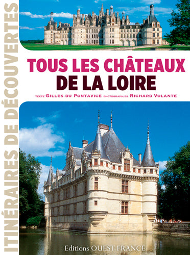 Tous les châteaux de la Loire book