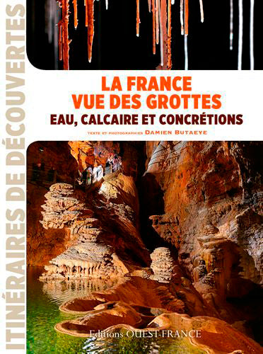 La France vue des grottes : eau, calcaire et concrétions Leisure, Home & Garden