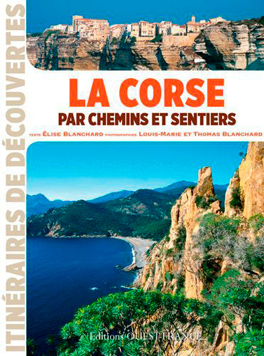 La Corse par chemins et sentiers book