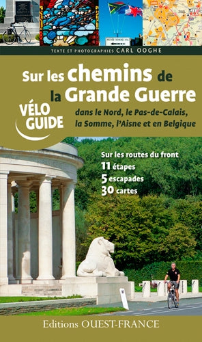 Sur les chemins de la Grande Guerre dans le Nord, le Pas-de-Calais, la Somme, l'Aisne et en Belgique book