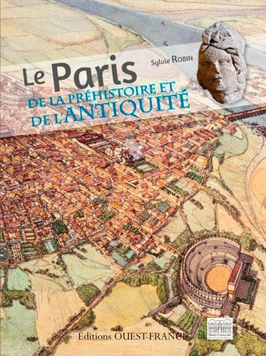 Le Paris de la Préhistoire et de l'Antiquité book