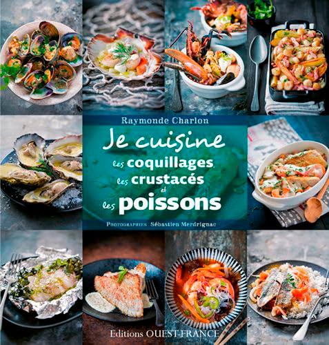 Je cuisine les poissons, les crustacés et les coquillages book