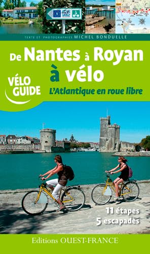 De Nantes a Royan a velo: L'Atlantique en roue libre Leisure, Home & Garden