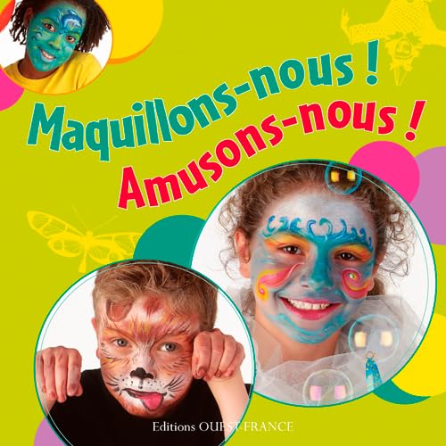 Maquillons-nous ! Amusons-nous ! book