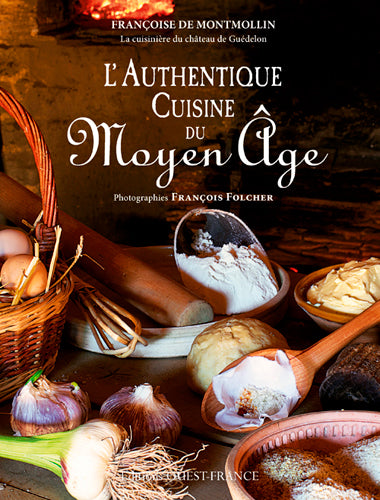 L'authentique cuisine du Moyen Age book