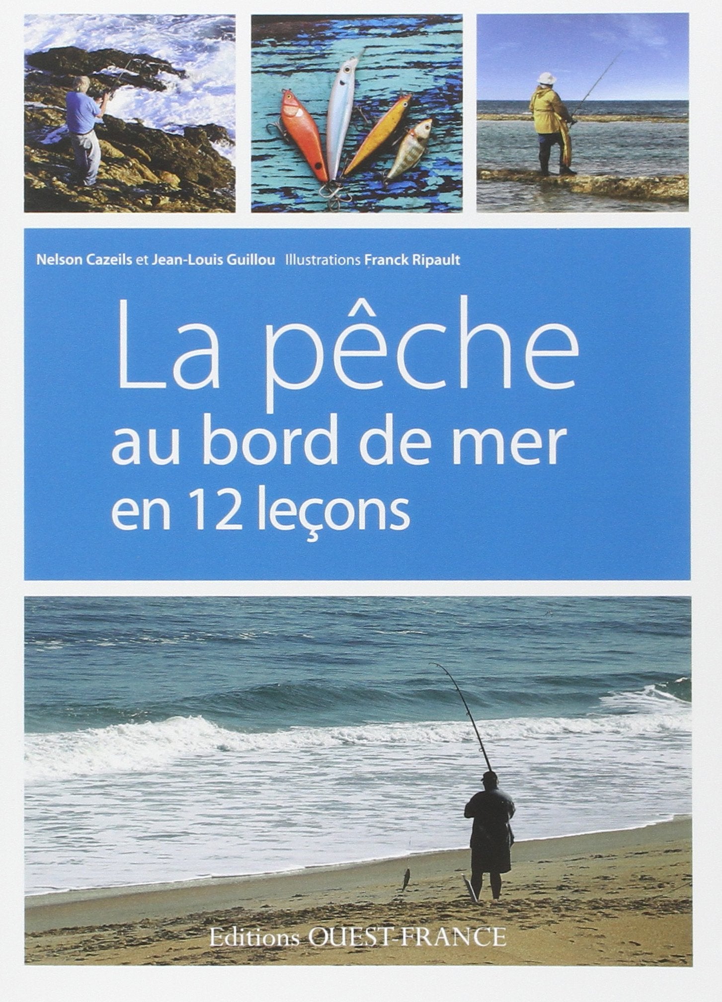 La pêche au bord de mer en 12 leçons Leisure & Fun