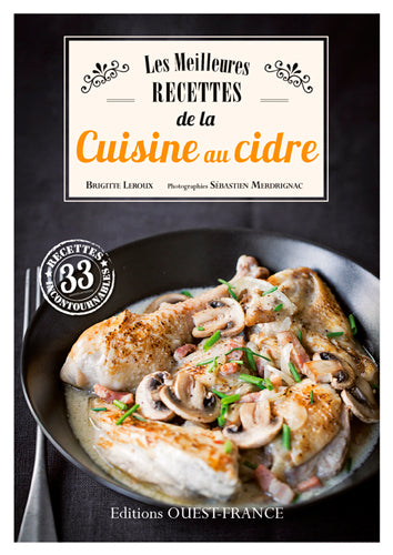 Les meilleures recettes de la cuisine au cidre : 33 recettes incontournables Leisure, Home & Garden