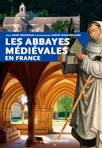 Les abbayes médiévales en France Politics & History