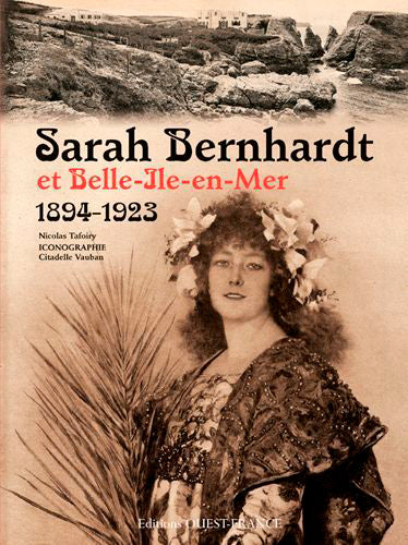 Sarah Bernhardt et Belle-Ile en mer (1894-1923) : quand l'infatigable se reposait... Leisure, Home & Garden
