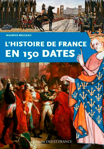 L'histoire de France en 150 dates Politics & History