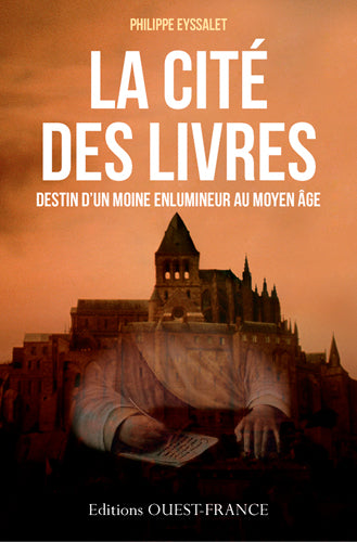 La cité des livres : destin d'un moine enlumineur au Moyen Age Contemporary literature