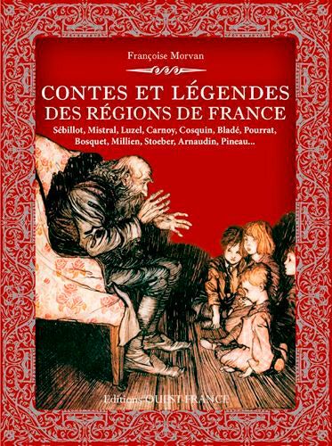 Contes et légendes des régions de France Fairy Tales & Legends