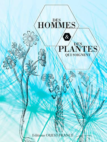 Des hommes & des plantes qui soignent book