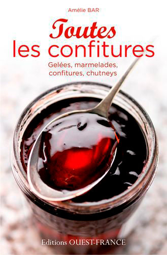 Toutes les confitures : gelées, marmelades, confitures, chutneys Leisure, Home & Garden