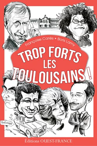 Trop forts les Toulousains ! book