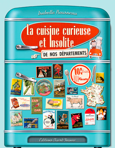 La cuisine curieuse et insolite de nos départements Leisure, Home & Garden
