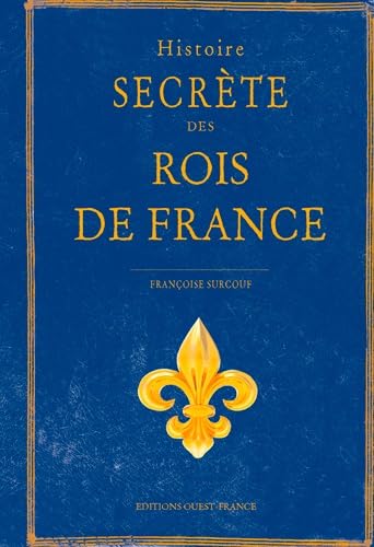 Histoire secrète des rois de France Memories