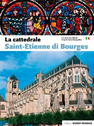 La Cathédrale Saint-Etienne de Bourges book