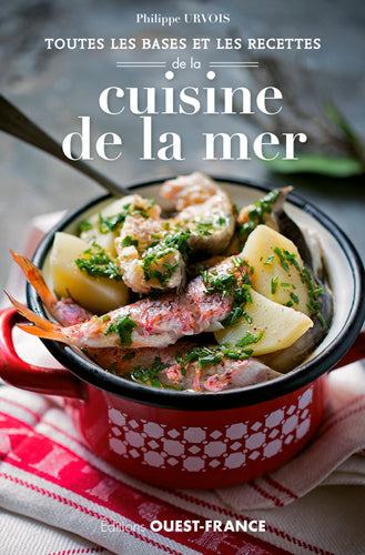 Toutes les bases et les recettes de la cuisine de la mer : choisir, préparer, savourer Leisure, Home & Garden