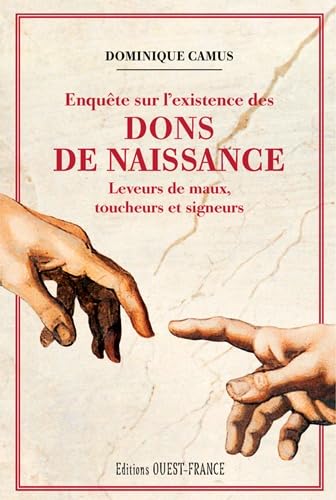 Dons de naissance: Leveurs de maux, toucheurs et signeurs Religion & Esotericism
