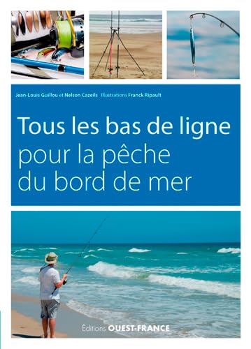 Tous les bas de ligne pour la pêche au bord de mer book