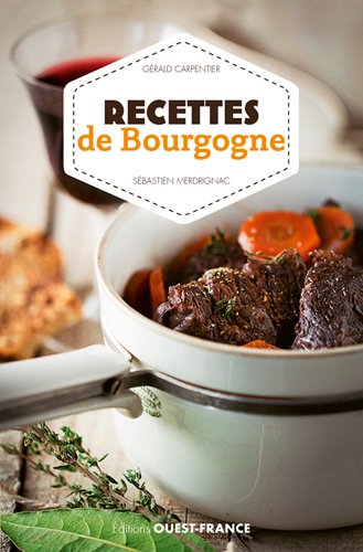 Recettes de Bourgogne Leisure, Home & Garden Books