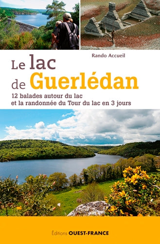 Le lac de Guerlédan : 12 balades autour du lac et la randonnée du tour du lac en 3 jours Leisure, Home & Garden