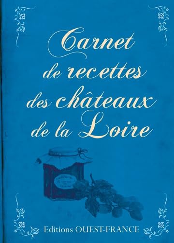 Carnet de recettes des châteaux de la Loire Leisure, Home & Garden