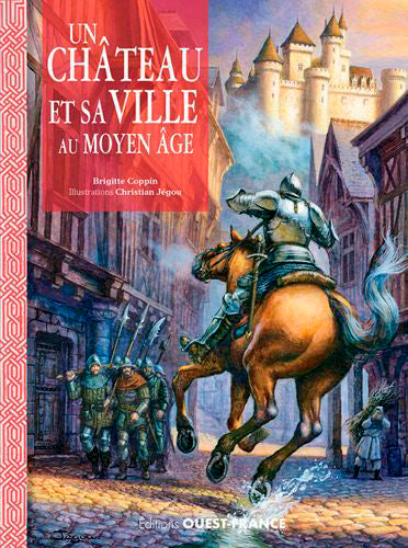 Un château fort et sa ville au Moyen Âge Non-fiction