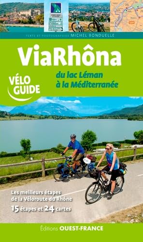 Via Rhôna - Du lac Léman à la Méditerranée Leisure, Home & Garden