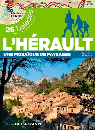 L'Hérault : une mosaïque de paysages : 26 balades Leisure, Home & Garden