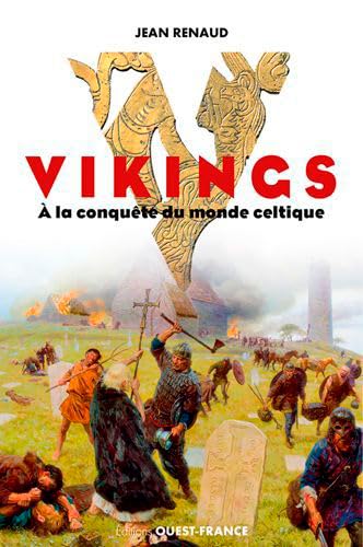 Vikings à la conquête du monde celtique Politics & History