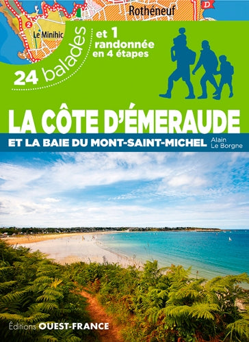 La Côte d'Emeraude et la baie du Mont-Saint-Michel : 24 balades et 1 randonnée en 4 étapes Leisure, Home & Garden