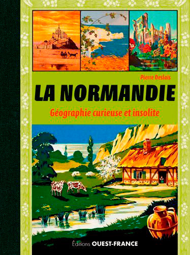 La Normandie : géographie curieuse et insolite Leisure, Home & Garden