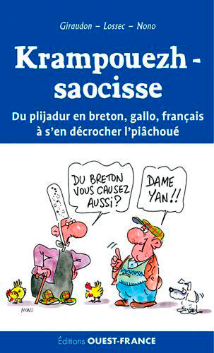 Krampouezh-saocisse : du plijadur en breton, gallo, français à s'en décrocher l'piâchoué Books