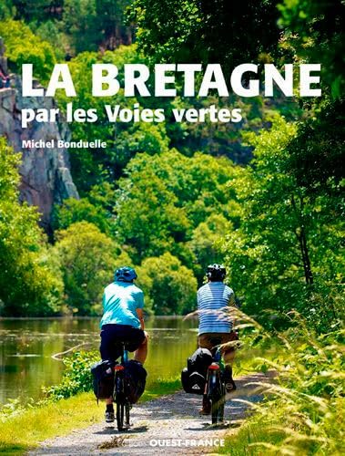 La Bretagne par les voies vertes Leisure, Home & Garden