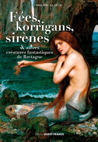 Fées, korrigans, sirènes & autres créatures fantastiques de Bretagne Psychology