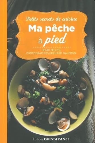 Petits secrets de cuisine. Ma pêche à pied Leisure, Home & Garden