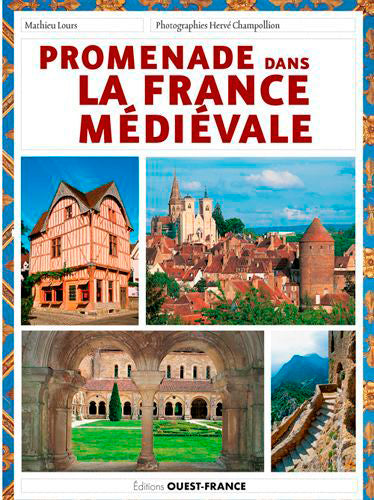Promenade dans la France médiévale Politics & History